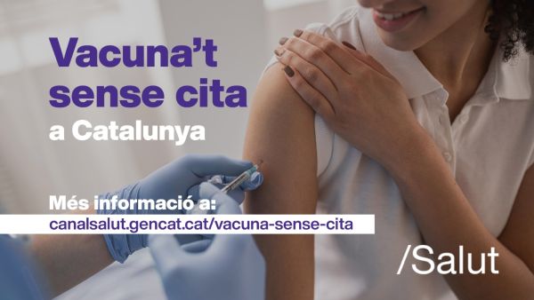 Imatge Salut 'Vacuna't sense cita'
