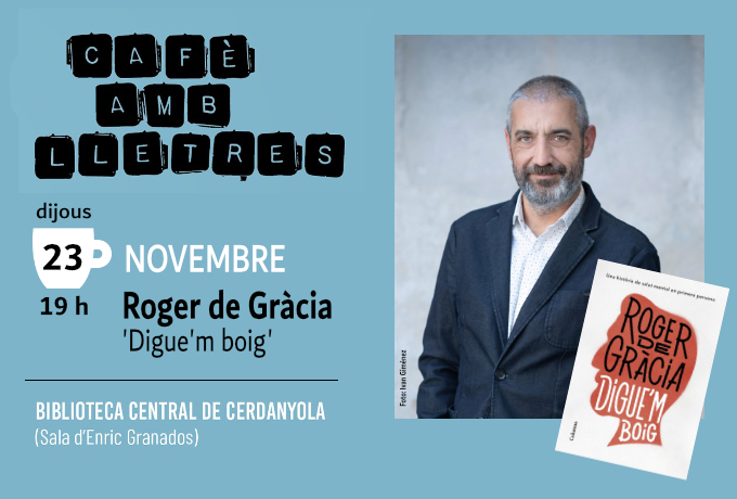 Roger de Gràcia protagonitzarà el Cafè amb Lletres de novembre