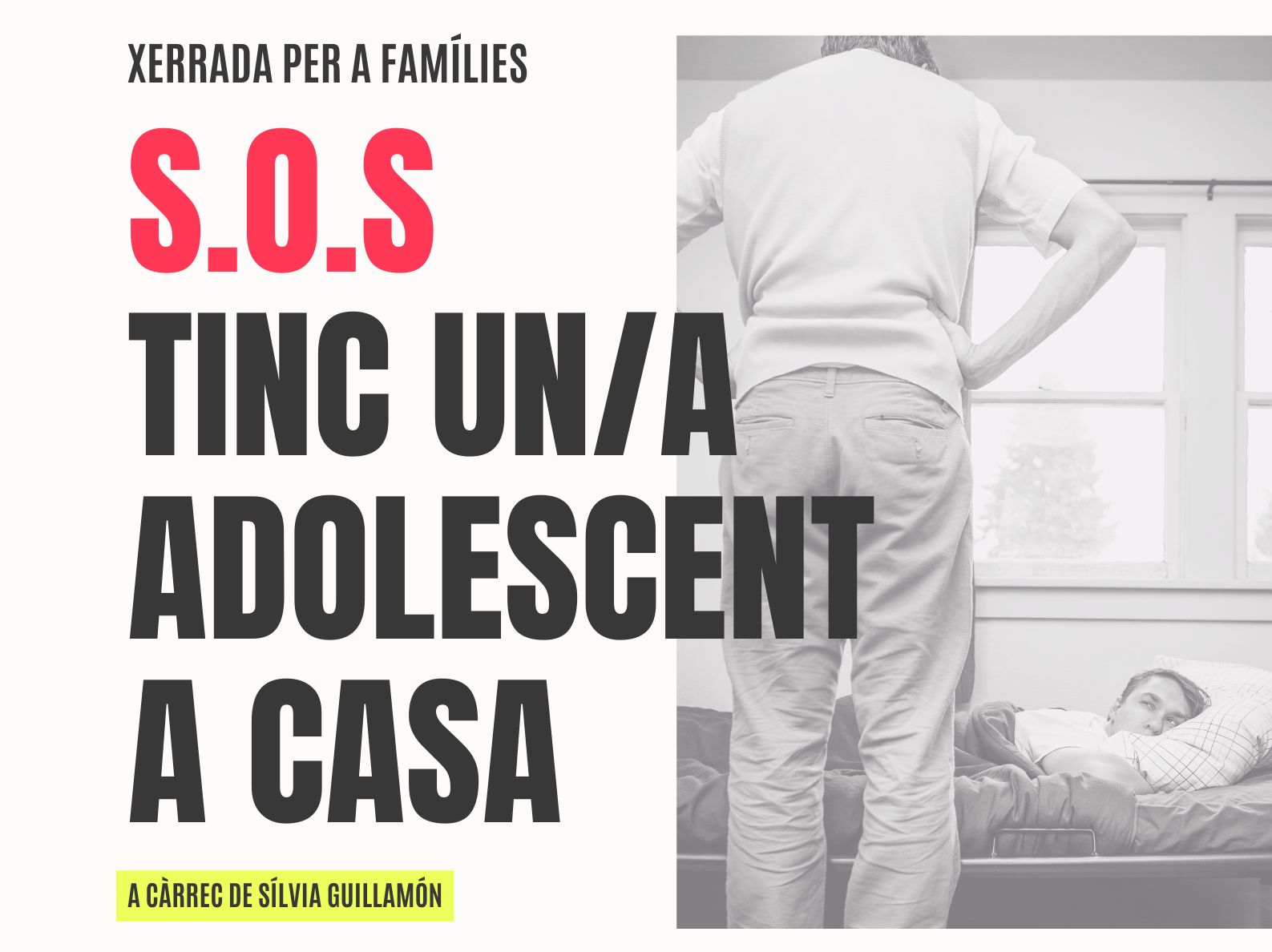 Part del cartell de la xerrada ‘S.O.S. Tinc un/a adolescent a casa!’