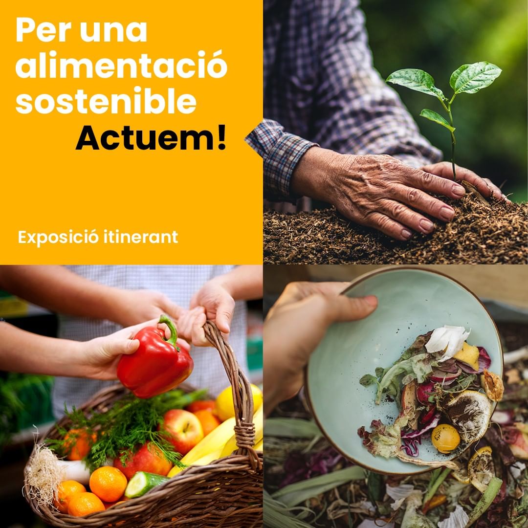 Exposició ‘Per una alimentació sostenible. Actuem!’