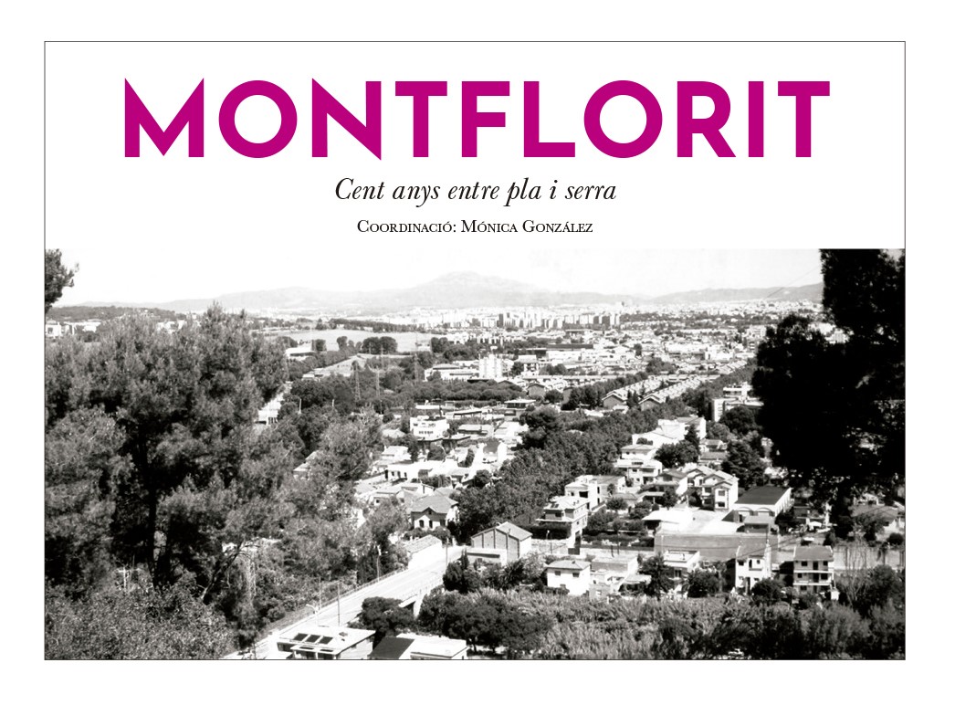 Imatge Montflorit, Cent anys entre pla i serra