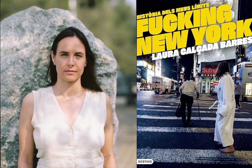 Laura Calçada (esquerra) i portada del llibre 'Fucking New York, Història dels meus límits' (dreta)