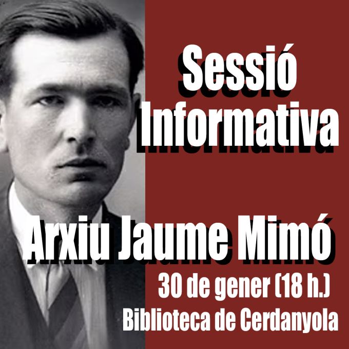 cartell Sessió informativa 'Arxiu Jaume Mimó'