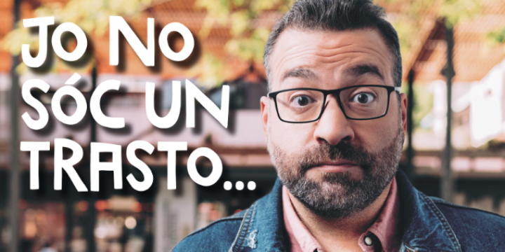 Imatge de la campanya 'Jo no soc un trasto'