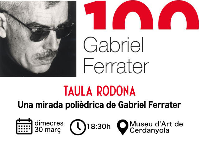 Imatge Taula Rodona 'Una mirada polièdrica de Gabriel Ferrater'