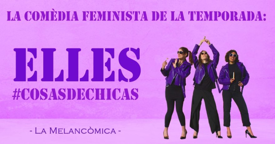 Imatge Teatre ELLES #cosasdechicas
