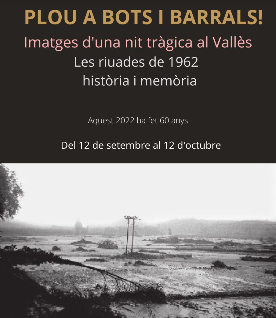  Cartell de la mostra Plou a bots i barrals!!, dedicada a les riuades de setembre de 1962,