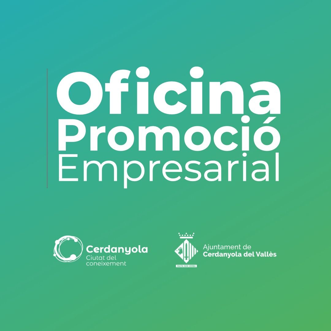 L’Oficina de Promoció Empresarial, un servei d’atenció a persones emprenedores, empreses i un pol d’atracció per  l’activitat empresarial al municipi