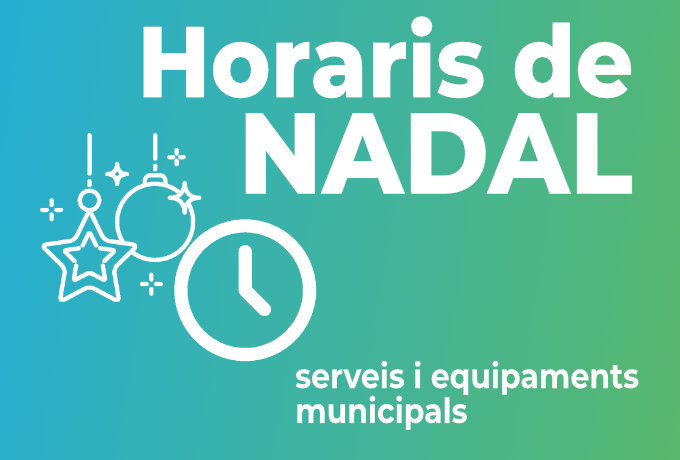 Imatge Horaris especials de Nadal dels serveis i equipaments municipals Imatge Horaris especials de Nadal dels serveis i equipaments municipals