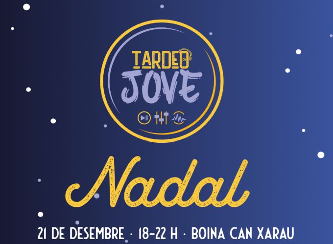 Arriba el Tardeo Jove especial Nadal
