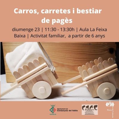 Taller de construcció 'Carros, carretes i bestiar de pagès'