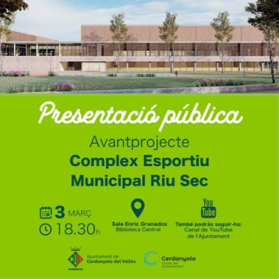 Presentació de l’avantprojecte del Complex Esportiu Municipal Riu Sec