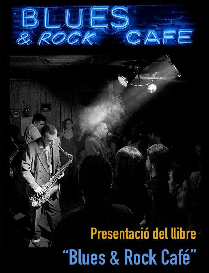 Imatge Presentació del llibre "Blues & Rock Cafè" 