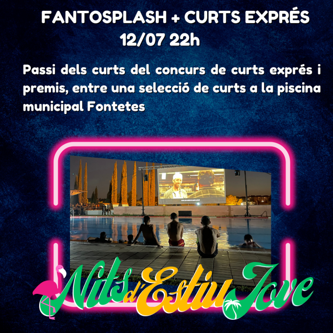 Imatge Nits d'Estiu Jove. FantoSplash i concurs de curts exprés
