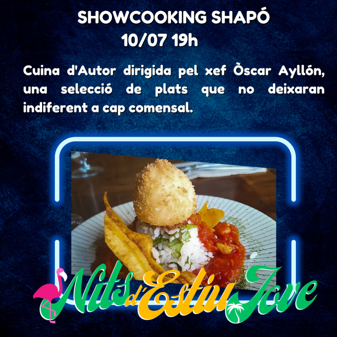 Imatge Nits d'Estiu Jove. Showcooking Shapó Restaurant
