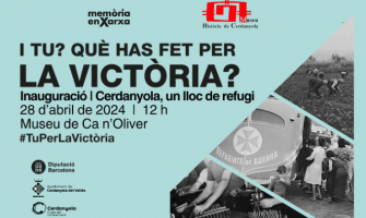 Cartell inauguració exposició ‘I tu? Què has fet per la victòria? Cerdanyola, un lloc de refugi’ 